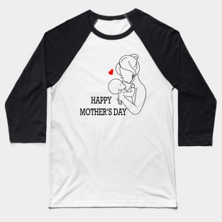 HAPPY MOTHER'S DAY Baseball T-Shirt